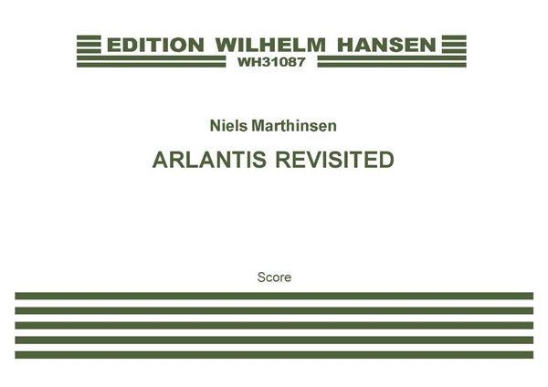 Niels Marthinsen: Atlantis Revisited: String Quartet: Score