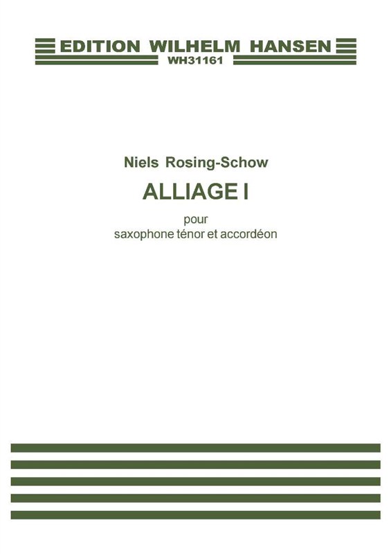Niels Rosing-Schow: Alliage I: Tenor Saxophone: Score