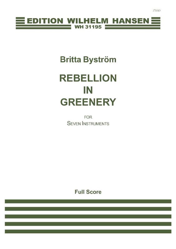 Britta Byström: Rebellion In Greenery: Ensemble: Score