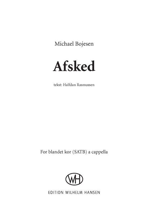 Michael Bojesen: Afsked: SATB: Vocal Work