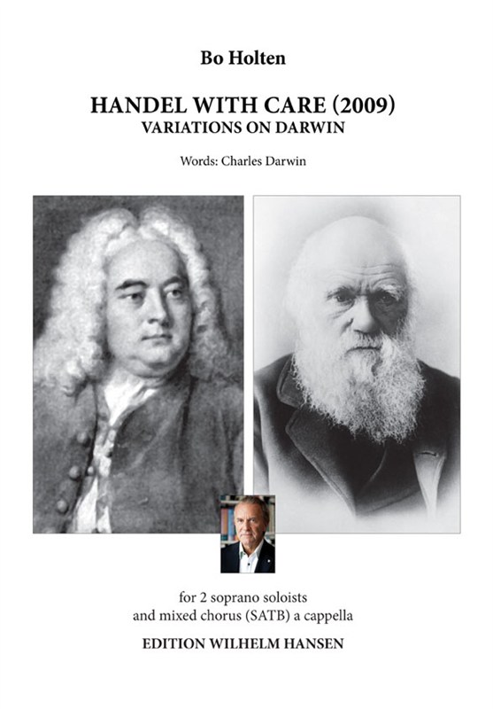 Bo Holten Charles Darwin: Handel With Care - Variations On Darwin: Mixed Choir: