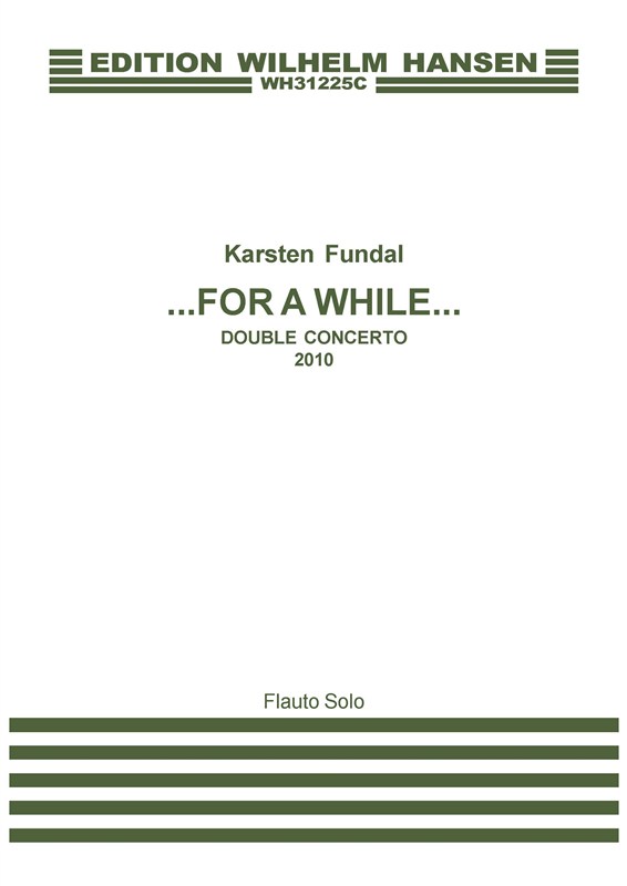 Karsten Fundal: For A While - Double Concerto: Orchestra: Part