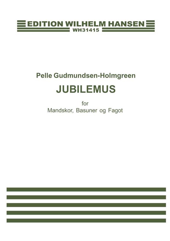 Pelle Gudmundsen-Holmgreen: Jubilemus: TTBB: Vocal Work
