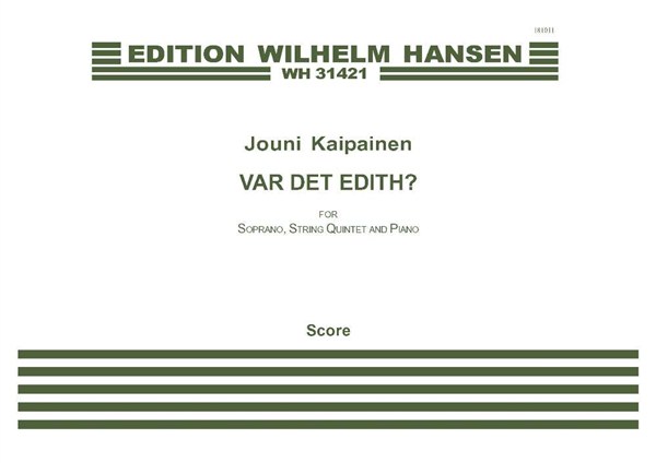 Jouni Kaipainen Edith Södergren: Var Det Edith?: Soprano: Score