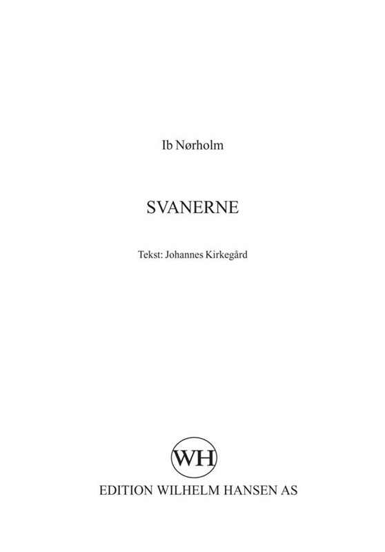 Ib Norholm Johannes Kirkegård: Svanerne: TTBB: Vocal Score