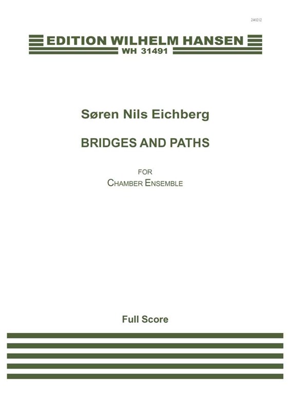 Søren Nils Eichberg: Bridges and Paths: Chamber Ensemble: Score