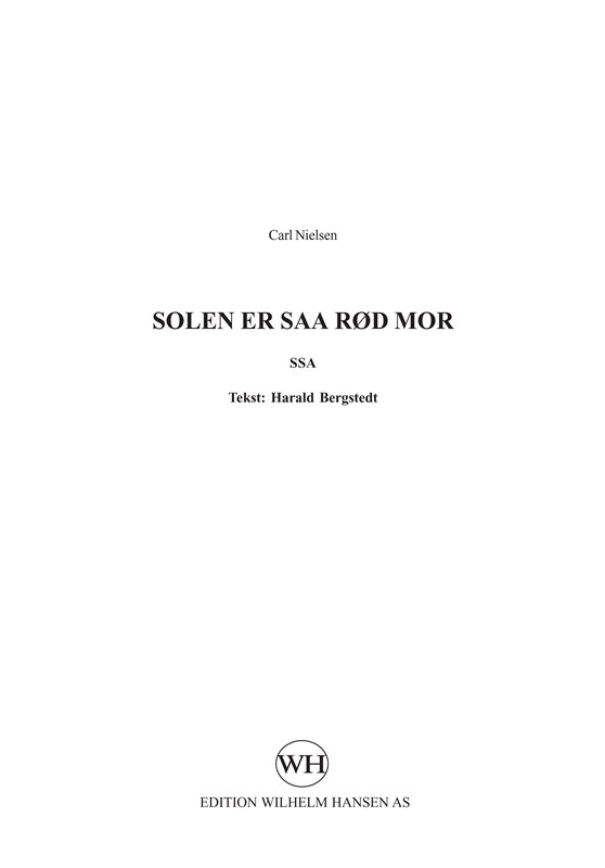 Carl Nielsen: Solen Er Saa Rød Mor: SSA: Score