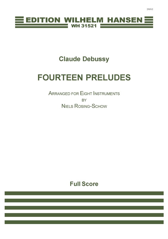 Claude Debussy Karl Aage Rasmussen: Fourteen Preludes: Orchestra: Score
