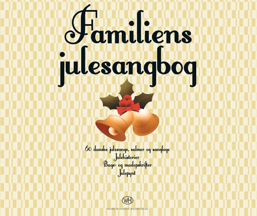 Familiens julesangbog: Piano  Vocal  Guitar: Mixed Songbook