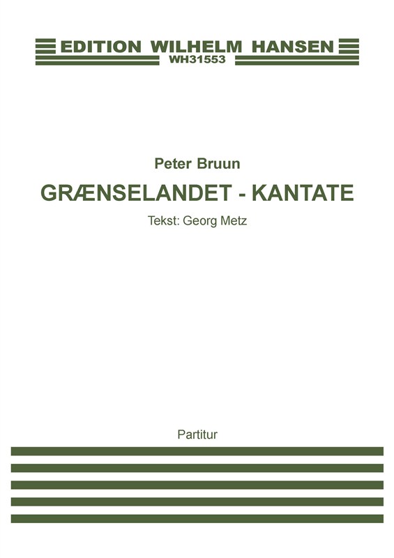 Peter Bruun: Grænselandet - Kantate: Orchestra: Score