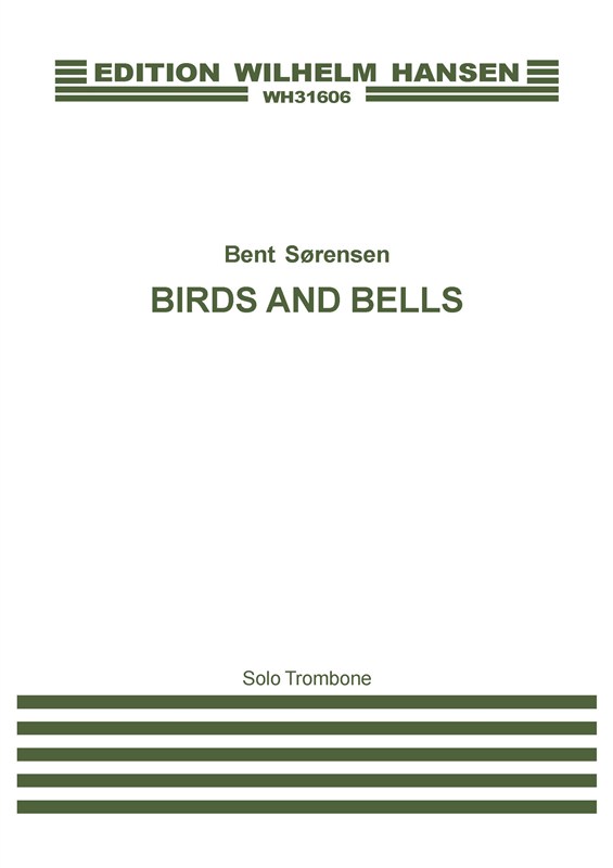 Bent Sørensen: Birds And Bells: Trombone: Instrumental Work
