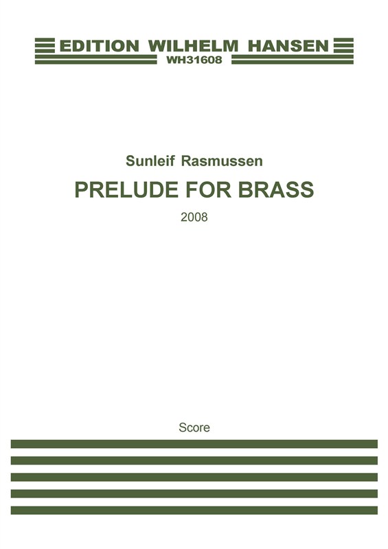 Sunleif Rasmussen: Prelude For Brass: Brass Ensemble: Score