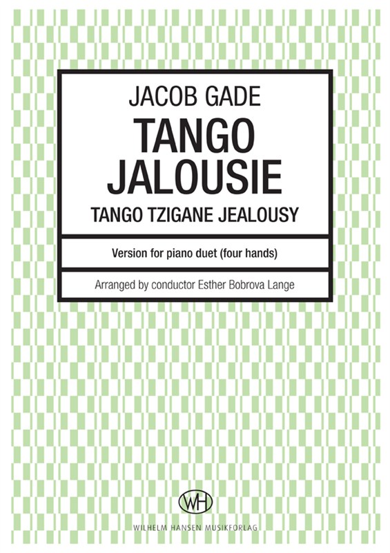 Jacob Gade Esther Bobrova Lange: Tango Jalousie: Piano Duet: Score