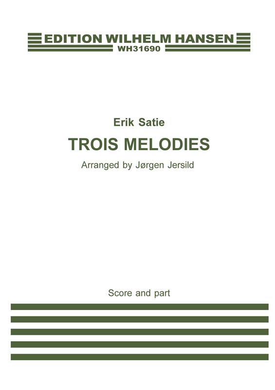 Erik Satie: Trois Melodies: SATB: Vocal Score