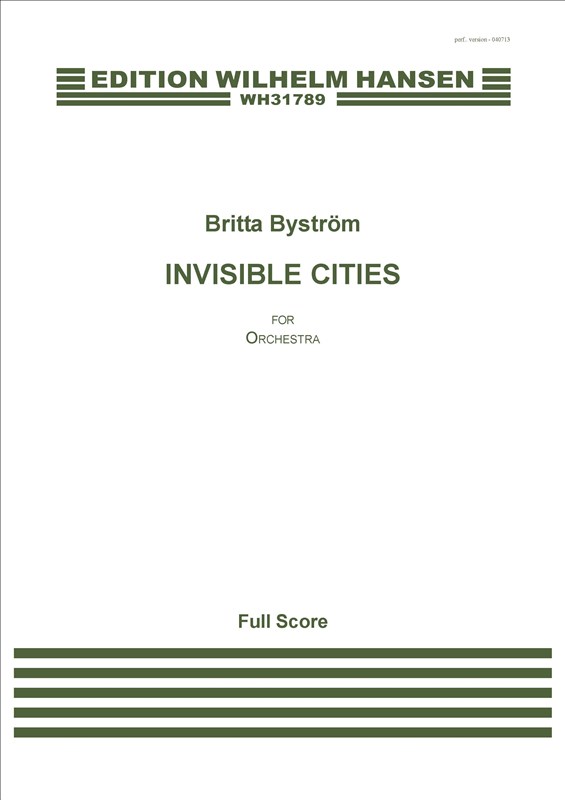 Britta Byström: Invisible Cities: Orchestra: Score