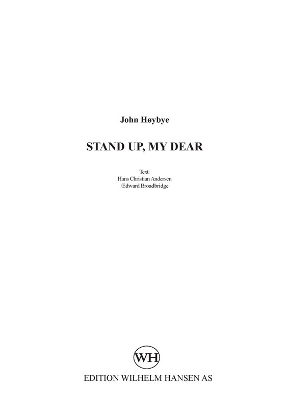 John Hybye Hans Christian Andersen Edward Broadbridge: Stand Up  My Dear: SSA: