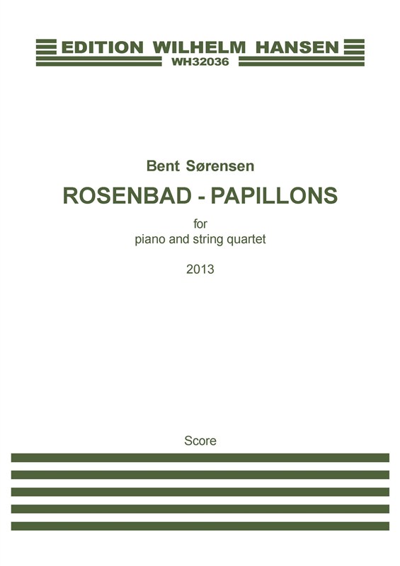 Bent Sørensen: Rosenbad - Papillons: Chamber Ensemble: Score