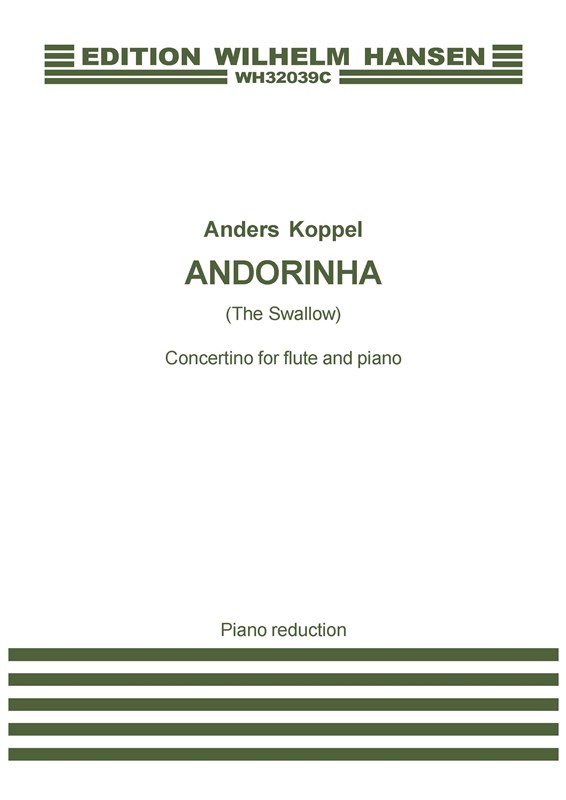 Anders Koppel: Andorinha/ The Swallow - Piano Reduction: Chamber Ensemble: Score