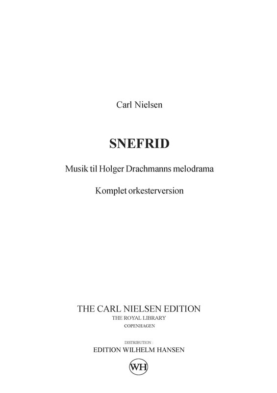 Carl Nielsen Holger Drachmann: Snefrid - Incidental Music For Orchestra: Voice: