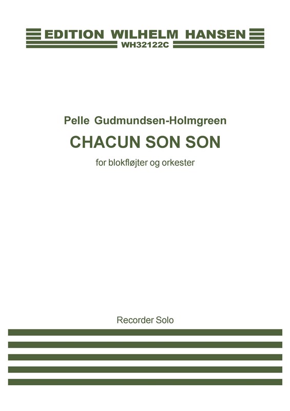 Pelle Gudmundsen-Holmgreen: Chacun Son Son: Descant Recorder: Part