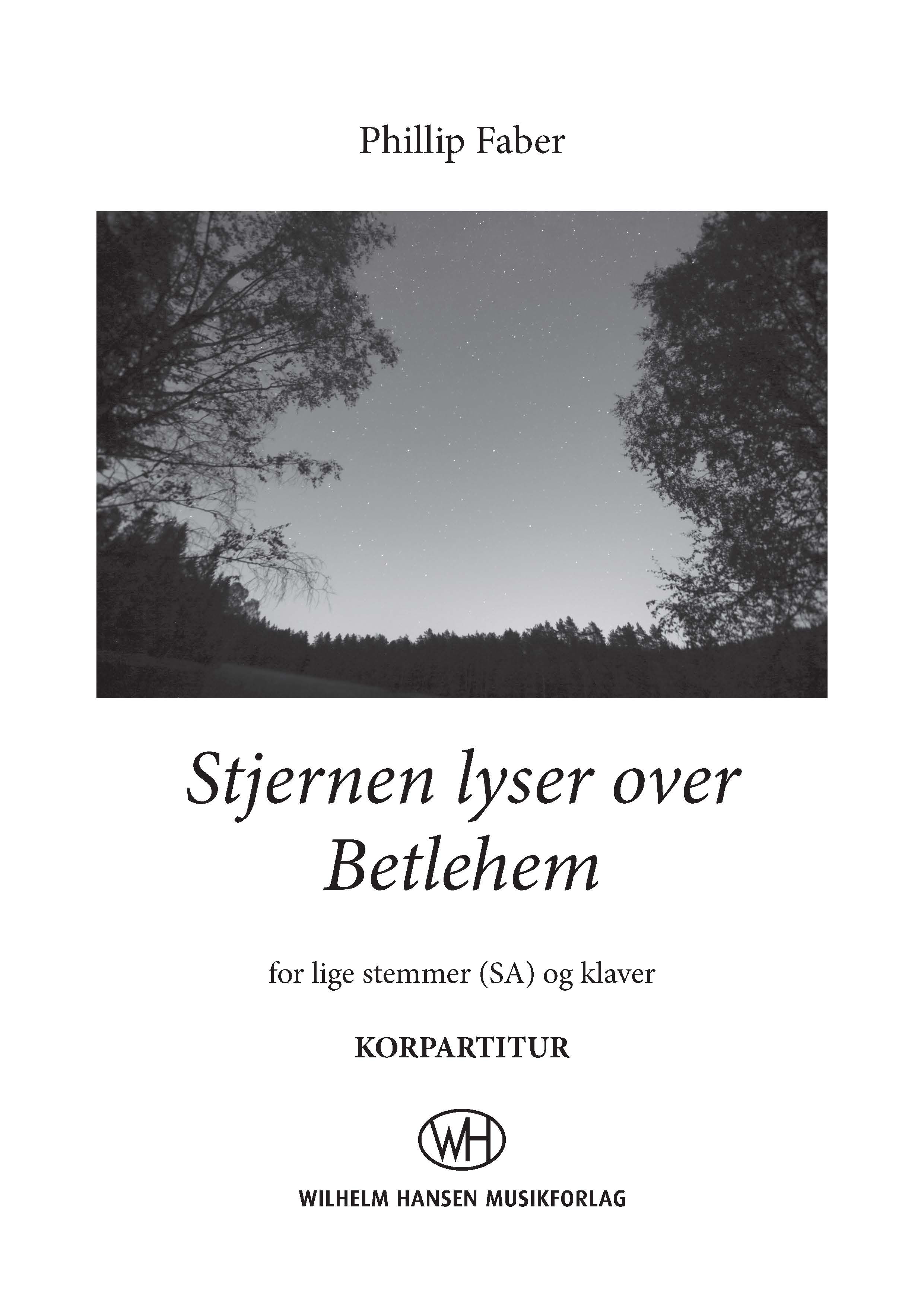 Phillip Faber: Stjernen Lyser Over Betlehem: 2-Part Choir: Vocal Score
