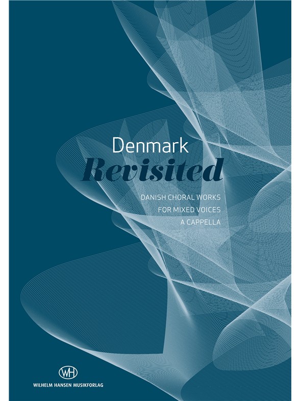 Denmark Revisited - Danish Choral Works: SATB: Vocal Score