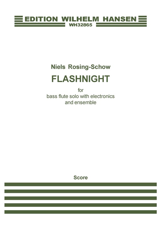 Niels Rosing-Schow: Niels Rosing-Schow: Flashnight: Bass Flute: Score