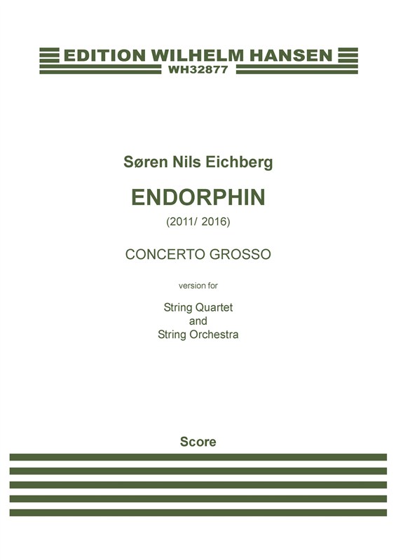 Sren Nils Eichberg: Endorphin - Concerto Grosso: String Quartet: Score
