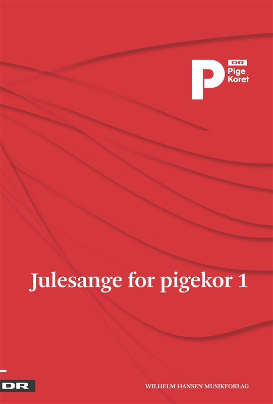 Anthology: Julesange For Pigekor 1 - DR Pigekoret: 2-Part Choir: Vocal Score