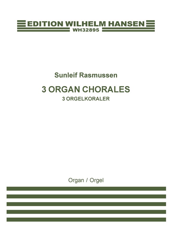 Sunleif Rasmussen Jógvan Waagstein: 3 Organ Chorales - In Memoriam Kjartan