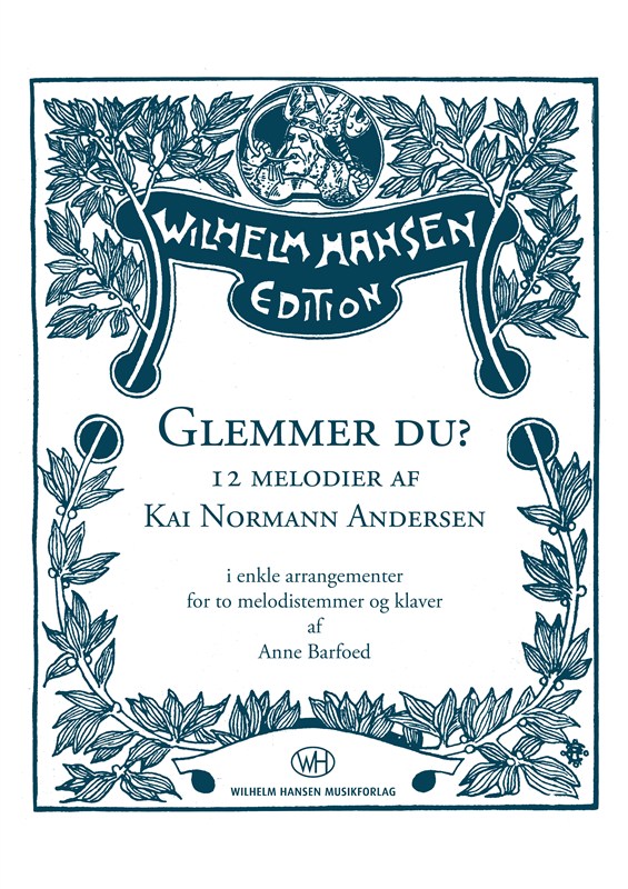 Glemmer Du - 12 Melodier Af Kai Normann Andersen: Score and Parts