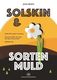 John Hybye: Solskin Og Sorten Muld: SATB: Vocal Score