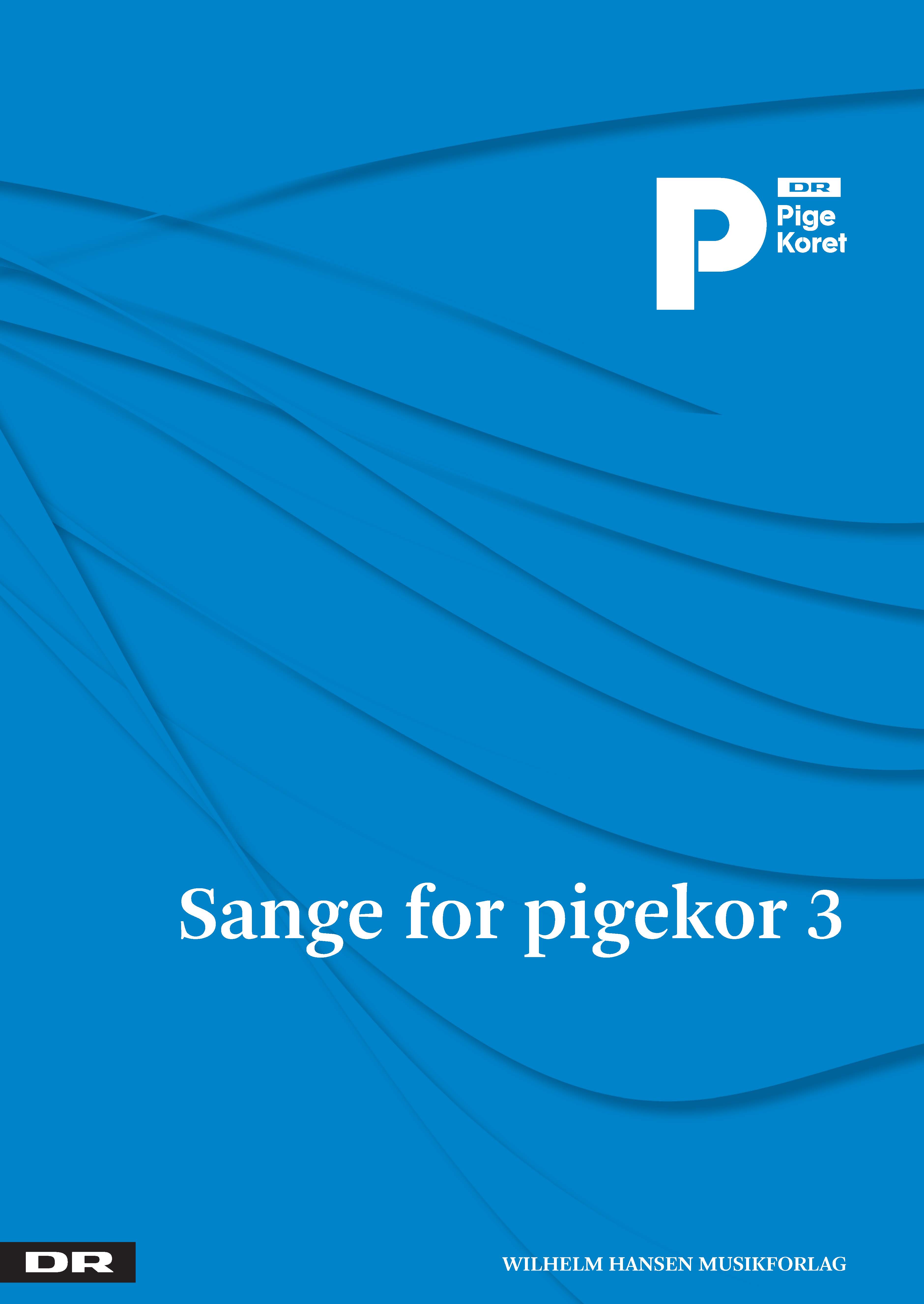 Phillip Faber: Sange For Pigekor 3 - DR Pigekoret: SSA: Vocal Score