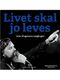 John Mogensen: Livet Skal Jo Leves: Melody  Lyrics & Chords: Artist Songbook