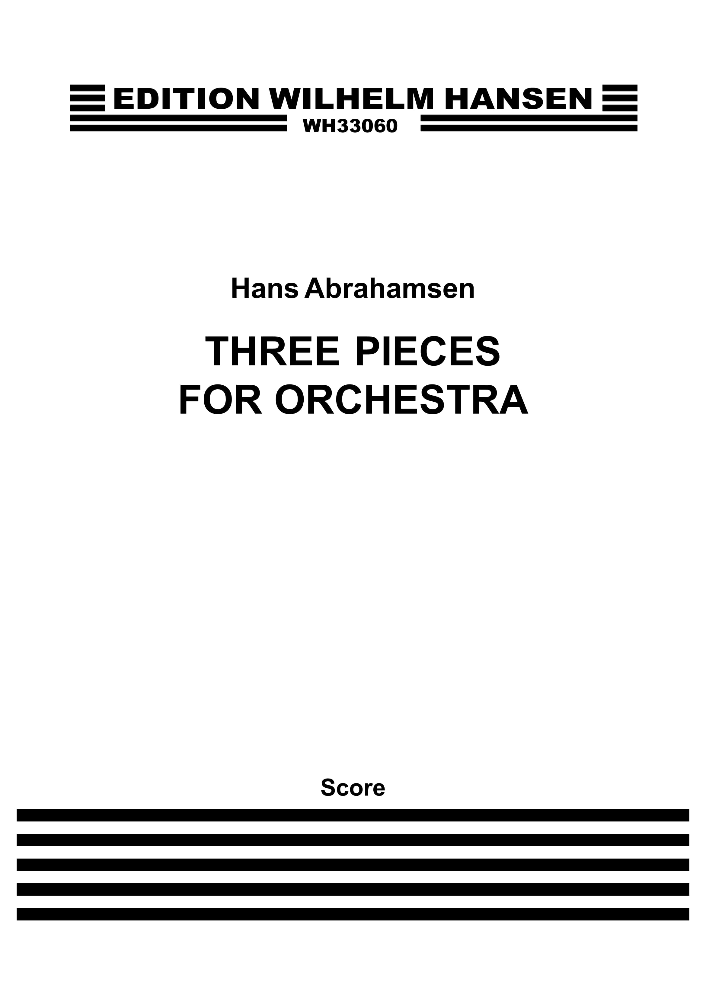 Hans Abrahamsen: Three Pieces For Orchestra: Orchestra: Score