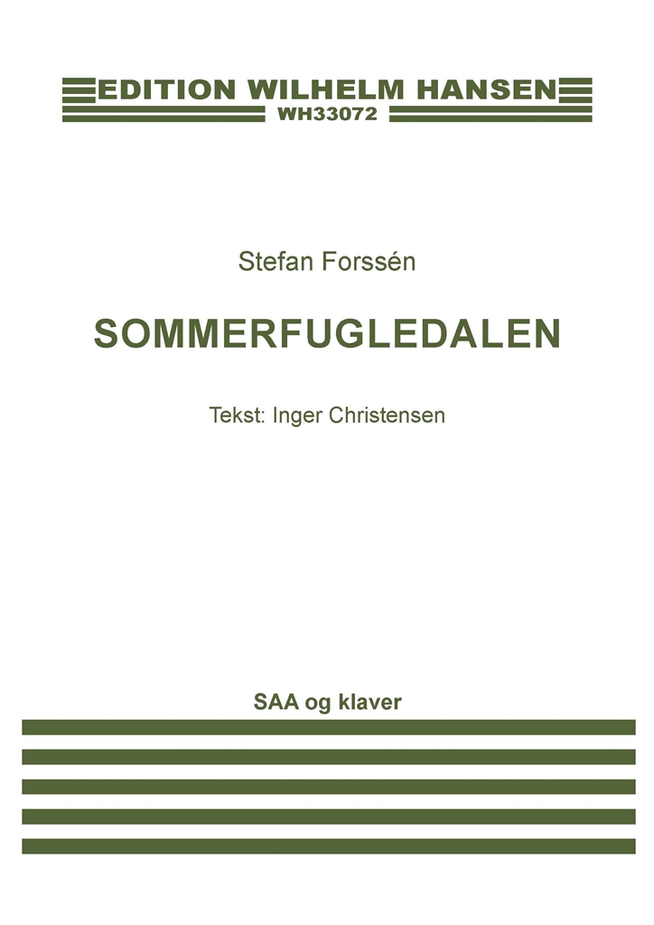 Stefan Forssn: Sommerfugledalen: Upper Voices and Accomp.: Choral Score