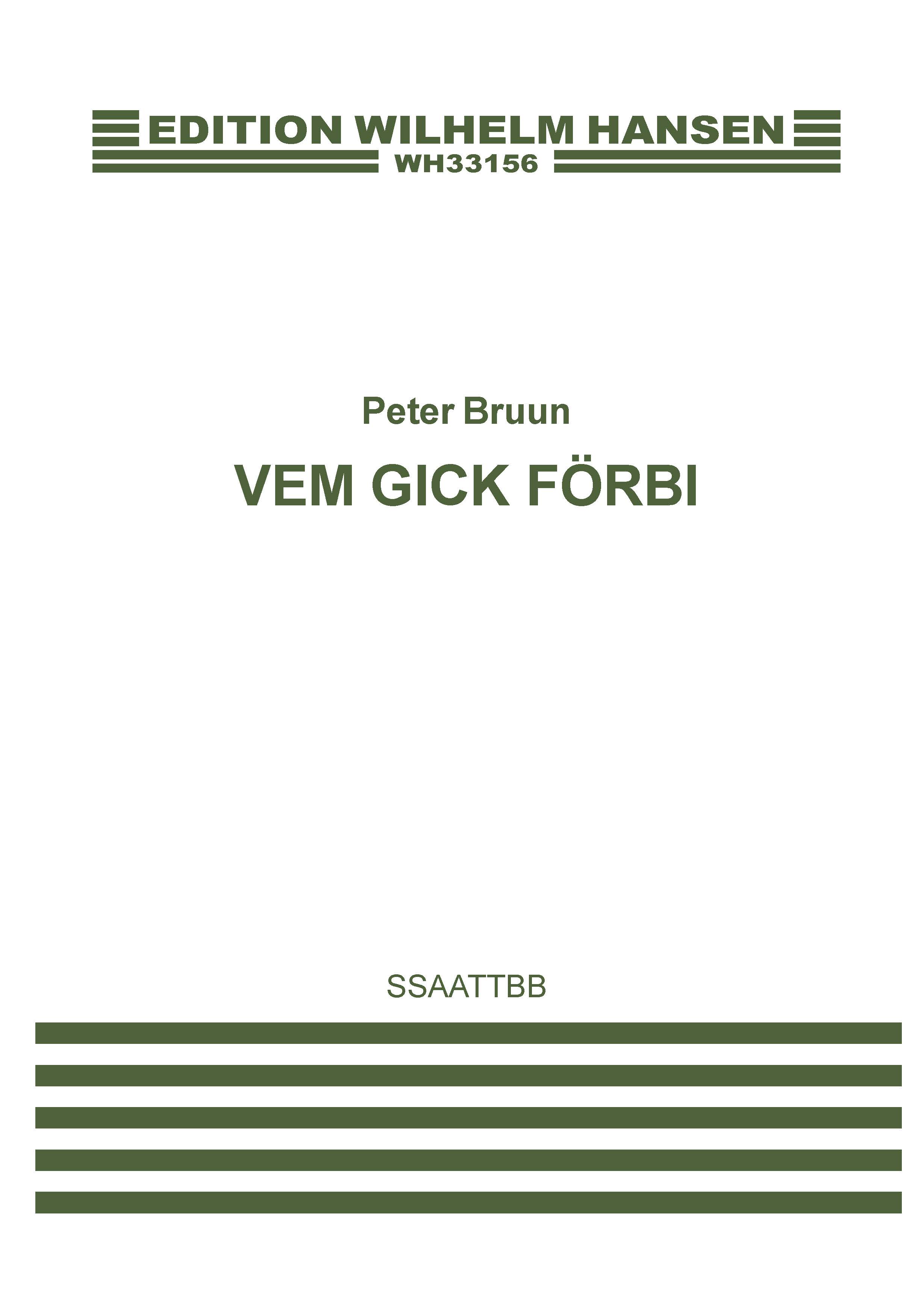 Peter Bruun: Vem Gick Förbi: Mixed Choir: Vocal Score