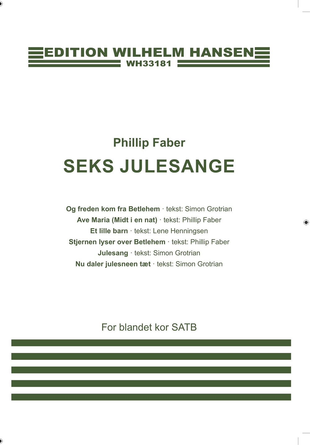 Phillip Faber: Seks Julesange: SATB: Vocal Score