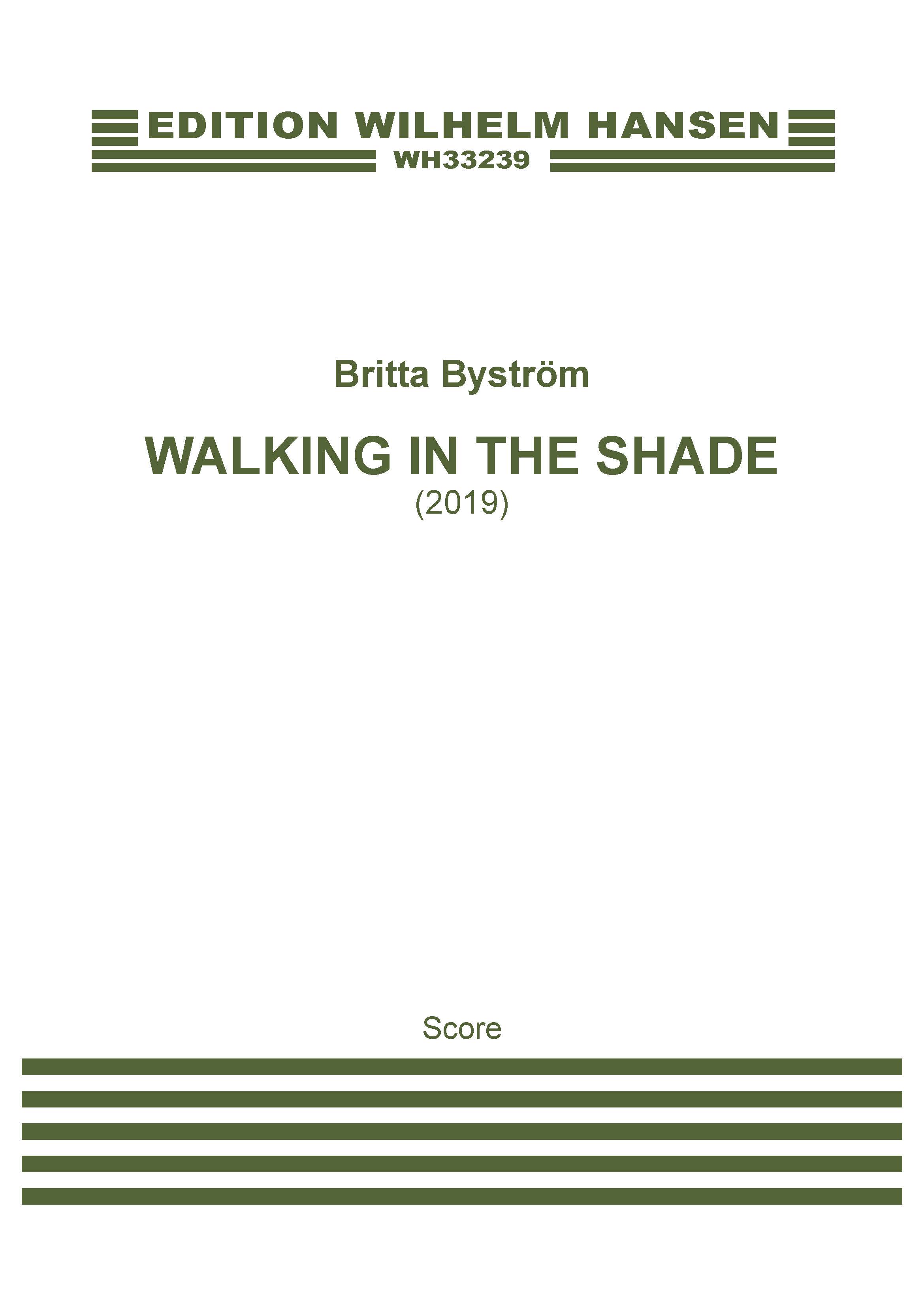 Britta Bystrm: Walking in the Shade: Orchestra: Score