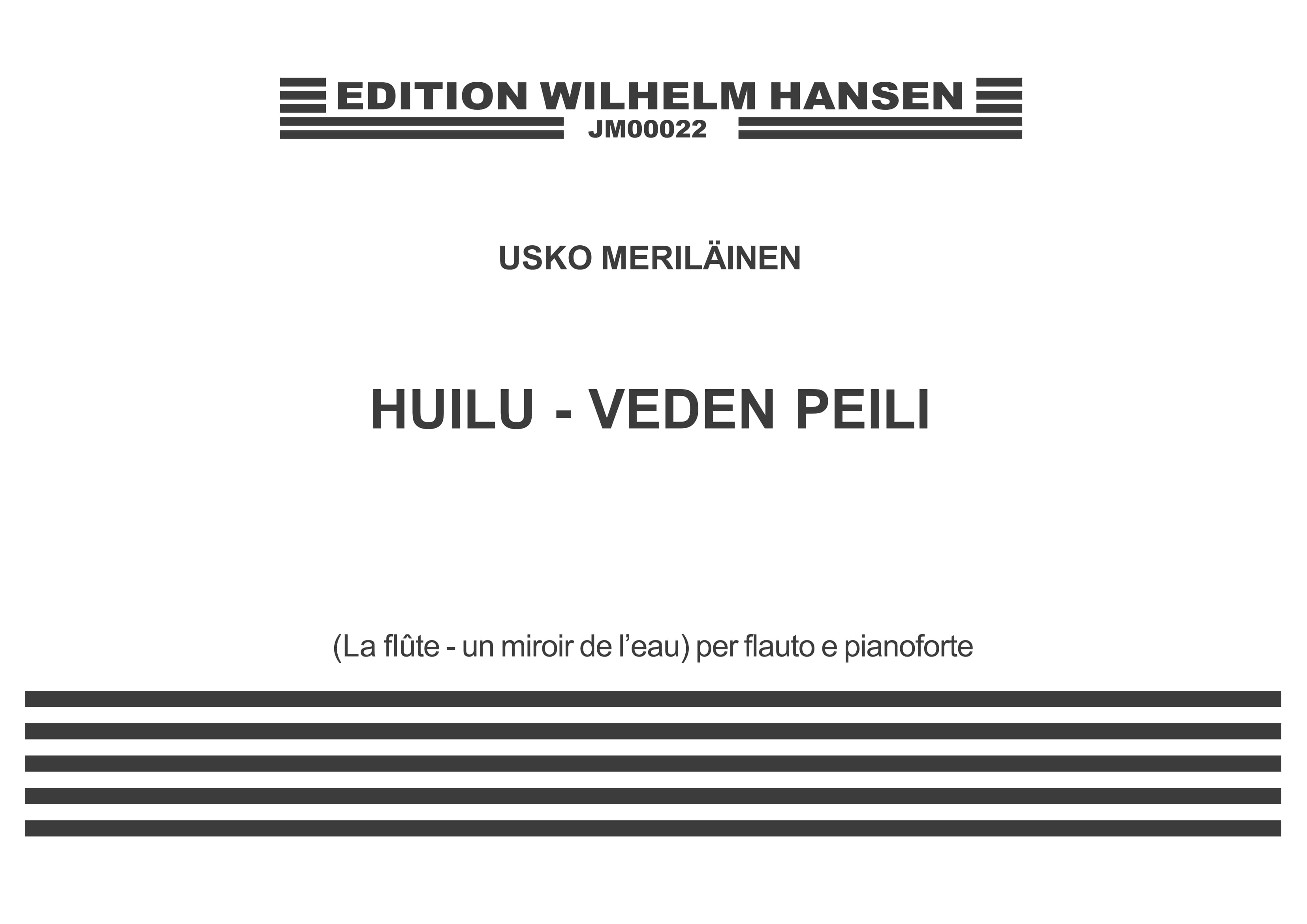 Usko Merilinen: Huili-Veden Peili - The Flute-Mirror Of The Water: Flute: