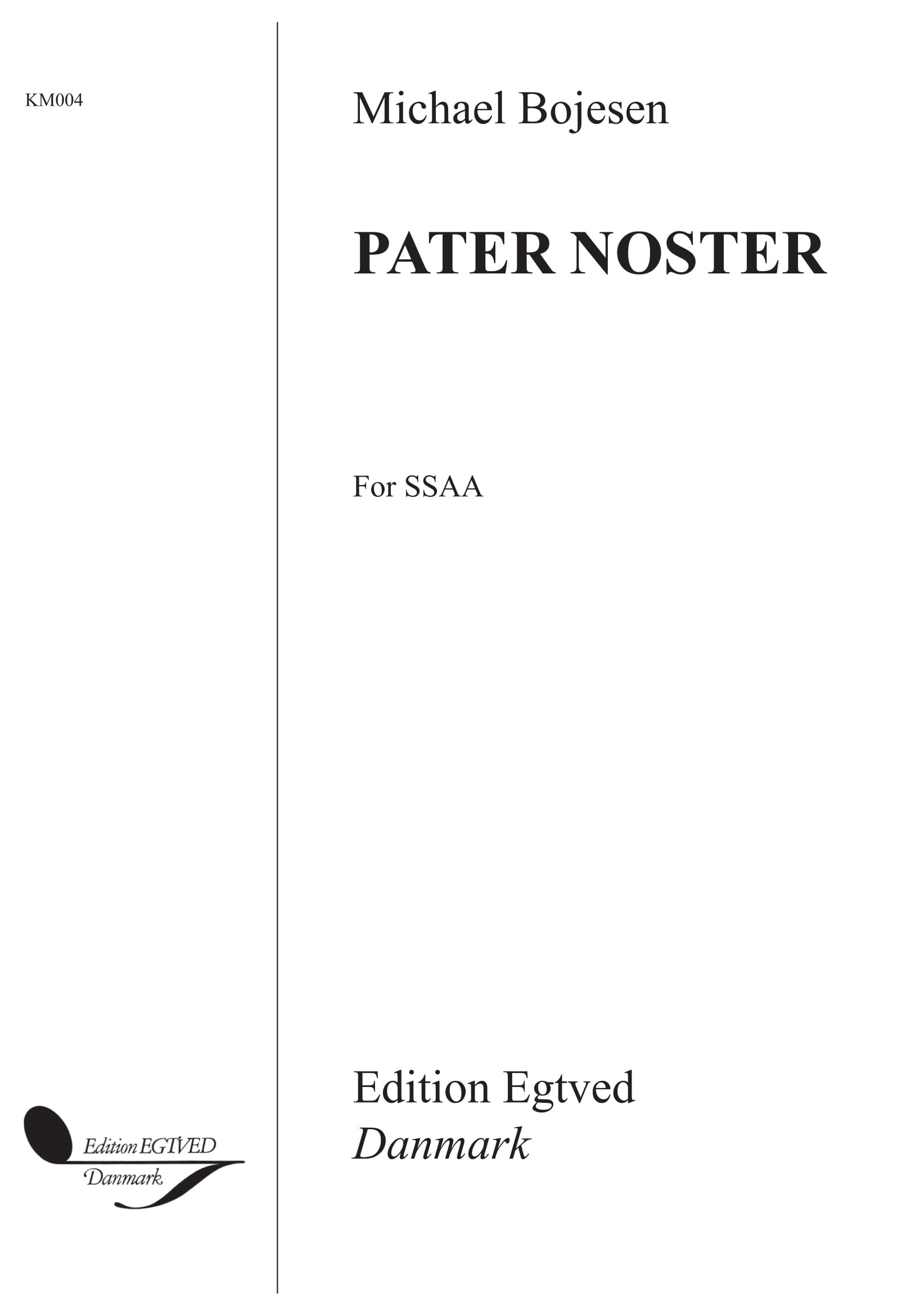Michael Bojesen: Pater Noster: SSAA: Vocal Score