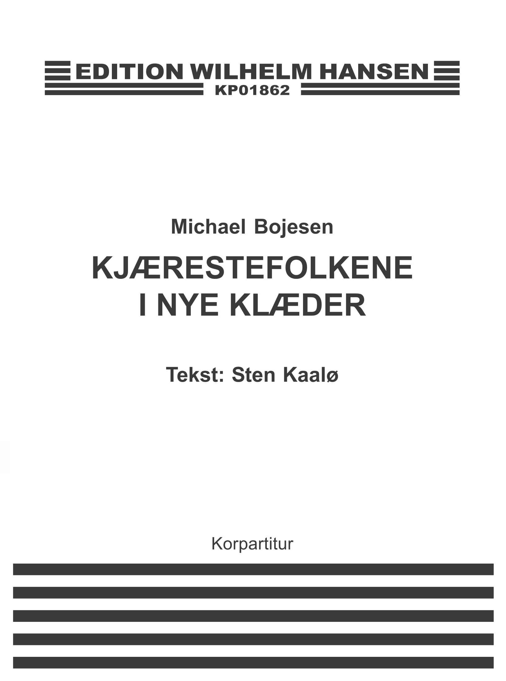 Michael Bojesen: Kjærestefolkene I Nye Klæder: SATB: Vocal Score