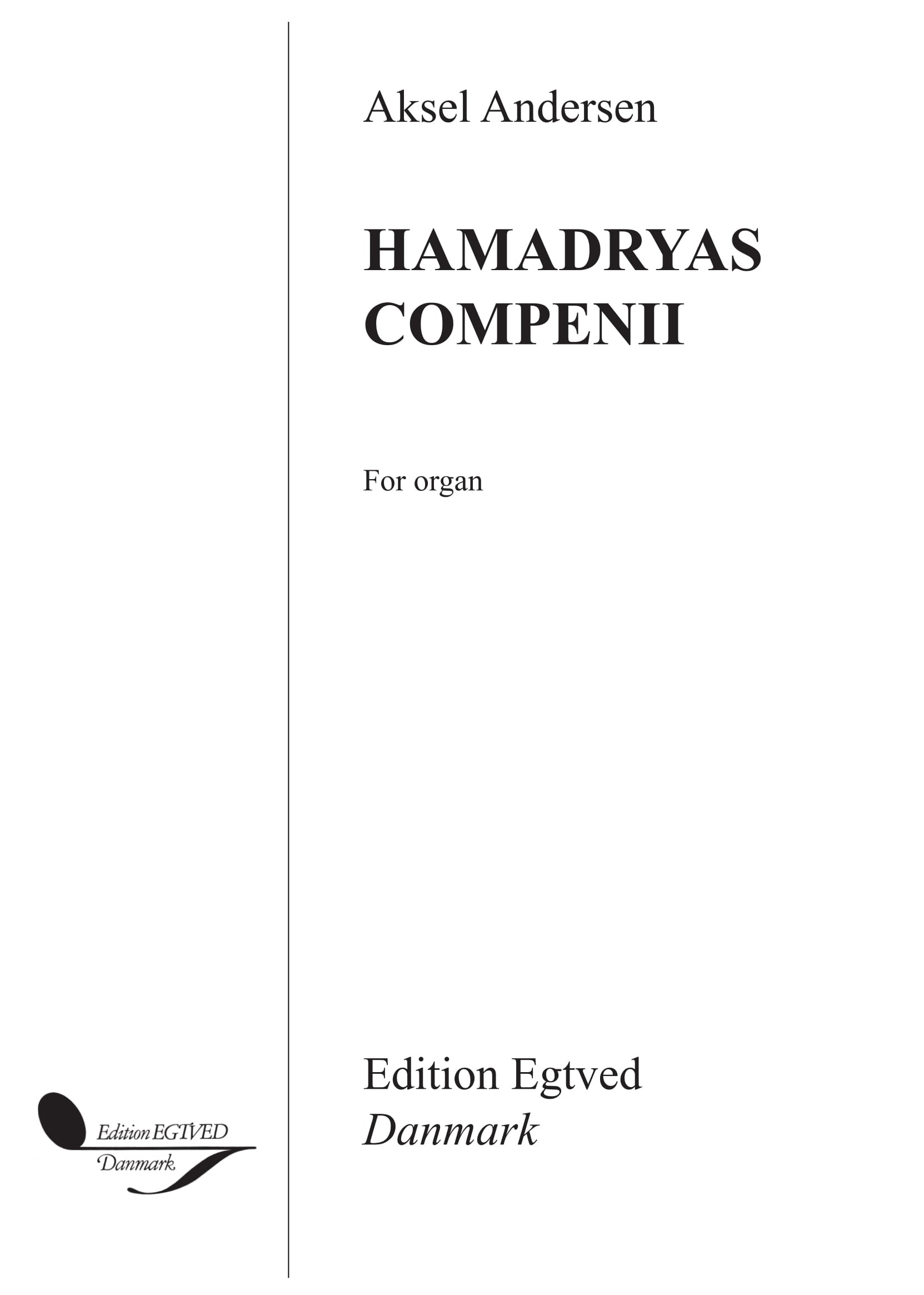 Aksel Andersen: Hamadryas Compenii: Organ: Instrumental Work