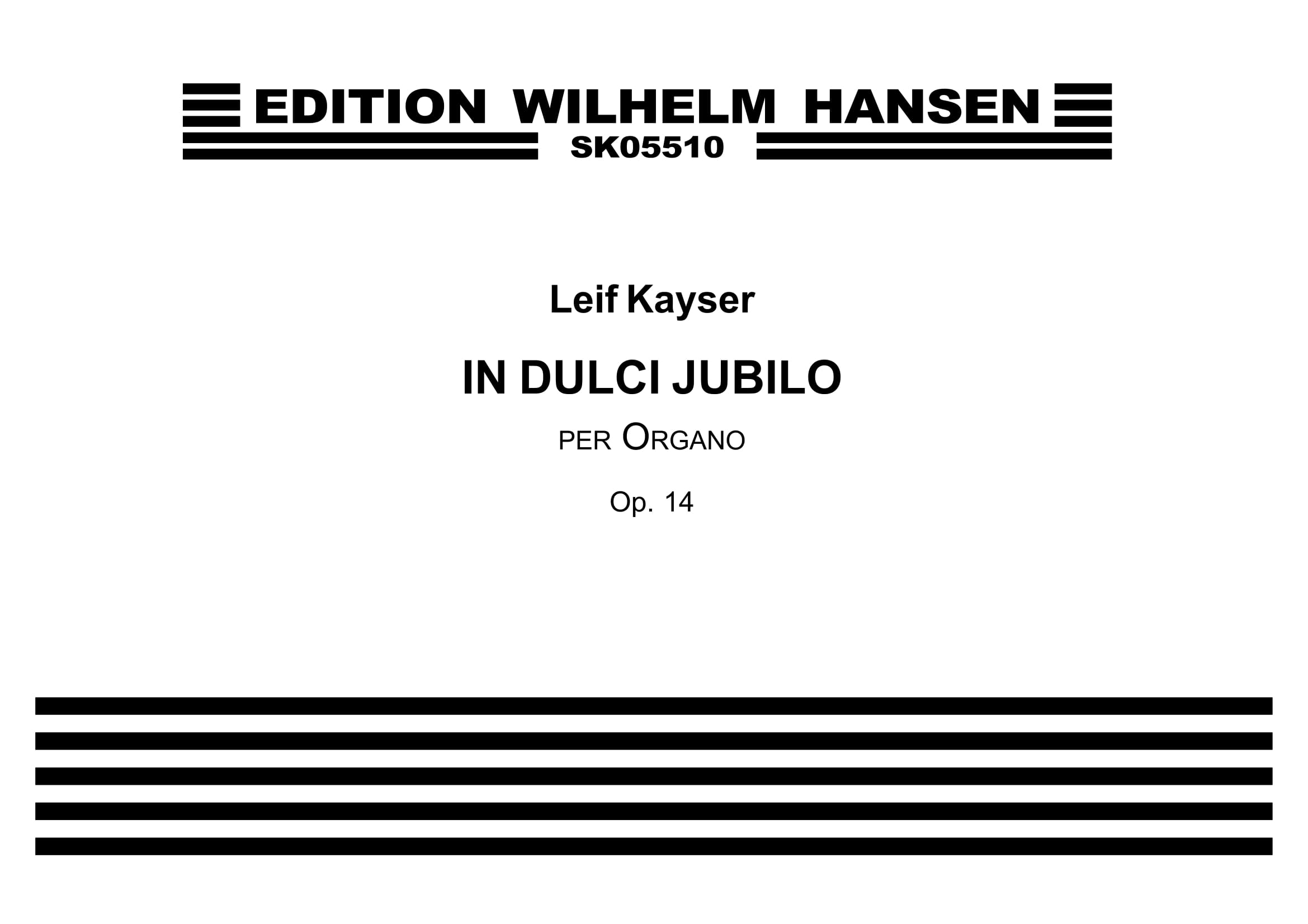 Leif Kayser: In Dulci Jubilo Op.14: Organ