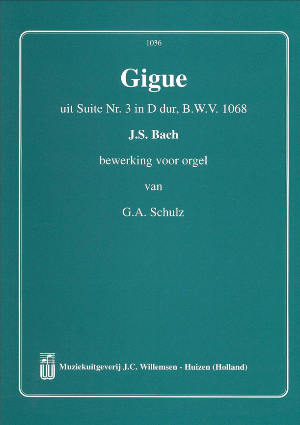 Johann Sebastian Bach: Gigue Uit Suite 3 D BWV1068: Organ: Instrumental Album