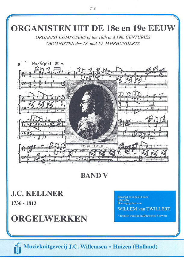 Kellner: Organisten uit de 18e en 19e Eeuw 5: Organ: Instrumental Album