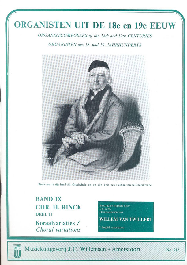 Johann Christian Heinrich Rinck: Organisten uit de 18e en 19e Eeuw 9: Organ: