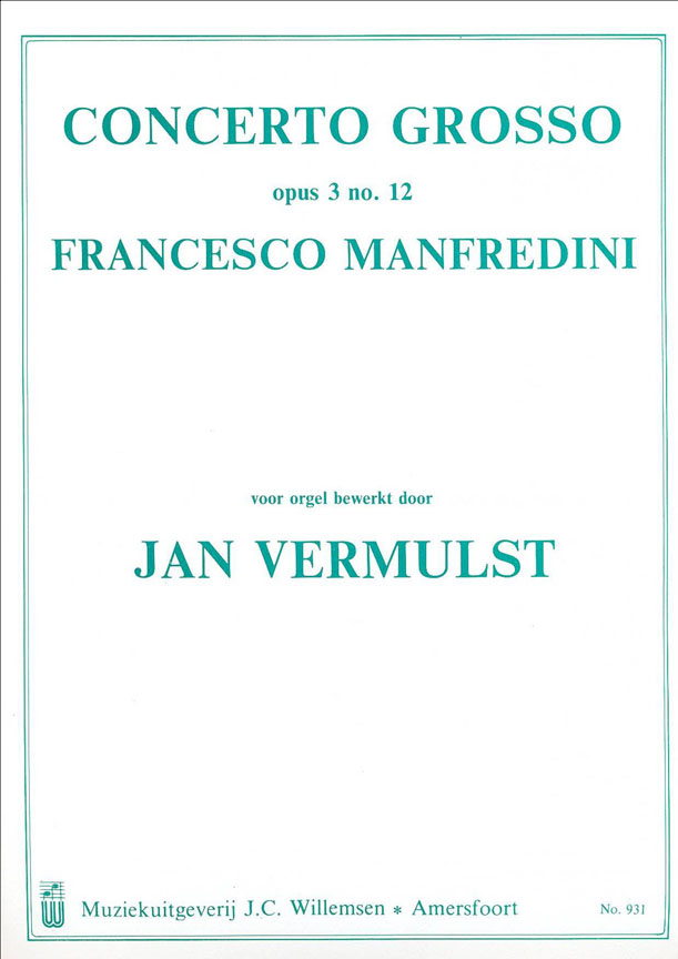 Francesco Manfredini: Concerto Grosso: Organ: Instrumental Album