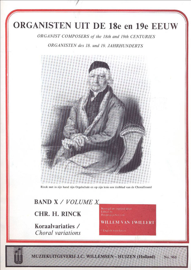 Johann Christian Heinrich Rinck: Organisten uit de 18e en 19e Eeuw 10: Organ: