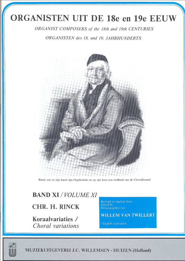 Johann Christian Heinrich Rinck: Organisten uit de 18e en 19e Eeuw 11: Organ: